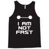 not fast Tank Top
