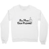 One More Beer Please Crewneck Sweatshirt
