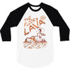 the floor is lava 3/4 Sleeve Shirt