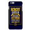 nobody exists on purpose iPhone 6/6s Plus Case