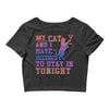 my cat and i stay in tonight Crop Top