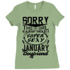 This Girl Is Taken By A Super Sexy January Boyfriend Ladies Fitted T-Shirt