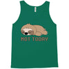 Sloth Says Not Today Tank Top