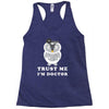 Trust Me i'm Doctor Racerback Tank