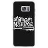 stranger by nature Samsung Galaxy S7