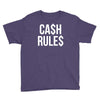 ca$h rule$ Youth Tee
