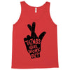 things will work out Tank Top