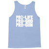 pro life, pro god, pro gun Tank Top