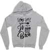 Love You To The Moon And Back Zipper Hoodie