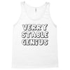 verry stable genius Tank Top