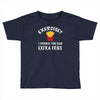 exercise vs extra fries Toddler T-shirt