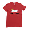 Unicorn Says Not Today Ladies Fitted T-Shirt