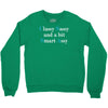 classy sassy and a bit smart assy Crewneck Sweatshirt