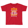 all men are created equal but only the best are born in january Toddler T-shirt