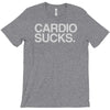 cardio sucks T-Shirt