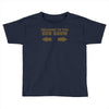 welcome to the gun show ron burdundy anchorman inspired gift funny Toddler T-shirt