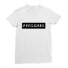Preggers Ladies Fitted T-Shirt