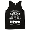 I Am One Blessed Sister Tank Top
