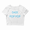 best dad get promoted to pop pop Crop Top
