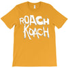 roach koach T-Shirt