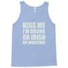 kiss me i'm drunk or irish Tank Top