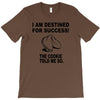 fortune cookie propecy T-Shirt