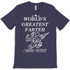 world's greatest farter i mean father T-Shirt