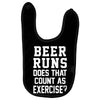 beer runs does that count as exercise funny Baby Bibs