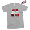 Wine Will Fix My Broken Heart Exclusive T-shirt
