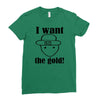 i want the gold Ladies Fitted T-Shirt