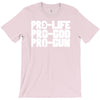 pro life, pro god, pro gun T-Shirt