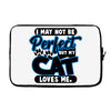 I May Not Be Perfect But My Cat Loves Me Laptop sleeve