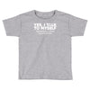 yes i talk to myself sometimes i need expert advice Toddler T-shirt