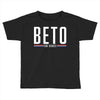 Beto For Senate Toddler T-shirt