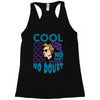 cool no doubt Racerback Tank