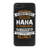 Super Cool Nana Of A Freaking Awesome Granddaughter iPhone 7 Plus Case