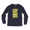 less people, more cats Long Sleeve Shirts