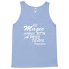 all magic comes with a price dearie Tank Top
