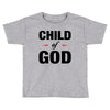Child of God Toddler T-shirt