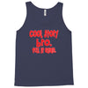 cool story bro tell it again Tank Top
