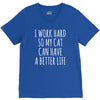 i work hard so my cat can have a better life V-Neck Tee