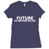 future ex mother in law Ladies Fitted T-Shirt