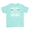 back off i have a crazy pappy and i'm not afraid to user him Youth Tee