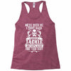 dont mess with my tackle Racerback Tank
