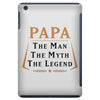 papa the man the myth the legend iPad Mini Case