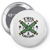 this is not a costume Pin-back button
