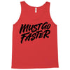 must go faster Tank Top