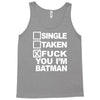 single taken i am batman funny Tank Top