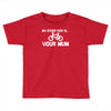 my other ride is your mum! Toddler T-shirt