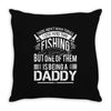 Fishing Daddy Throw Pillow